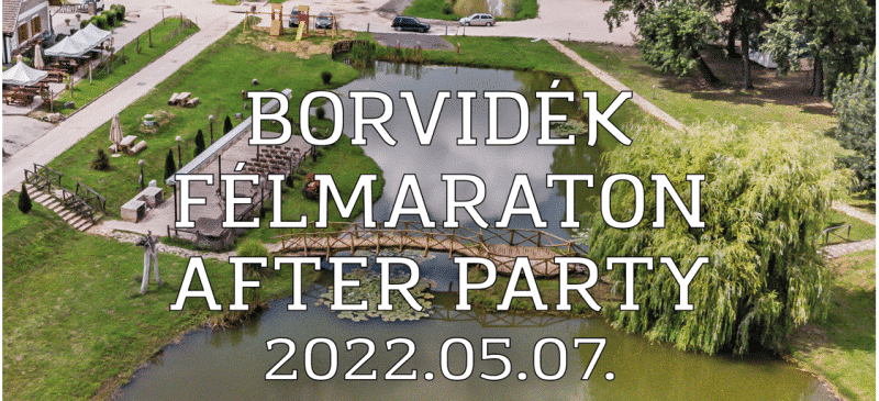 BORVIDÉK FÉLMARATON  After Party  2022.05.07.