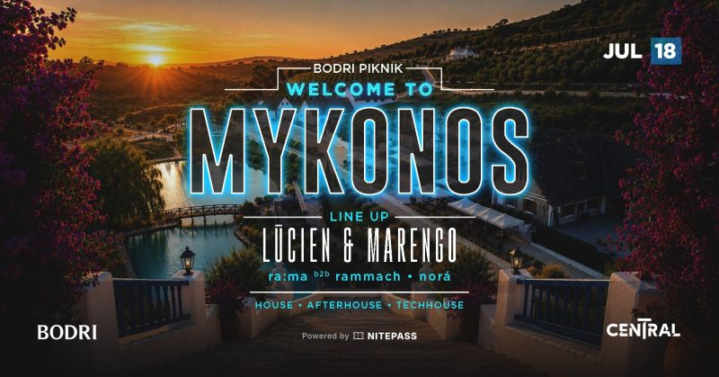 Welcome to Myconos – Bodri Piknik a Bodri Birtokon – 2026.07.18.