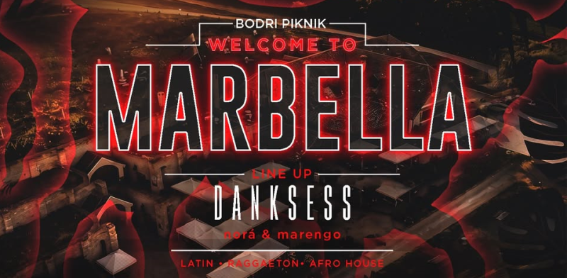 BODRI PIKNIK – WELCOME TO MARBELLA – 2026.09.05.