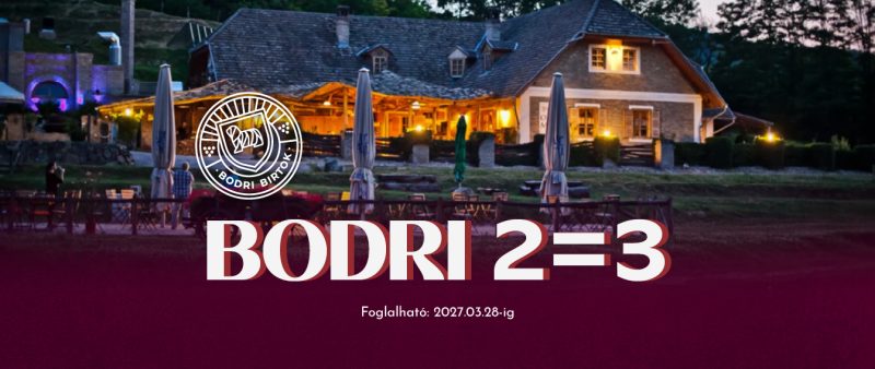 Bodri 2=3 szálláscsomag – Foglalható: 2027. 03.28- ig