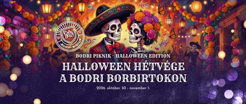 HALLOWEEN HÉTVÉGE A BODRI BORBIRTOKON – 2026. október 30-november 1-ig